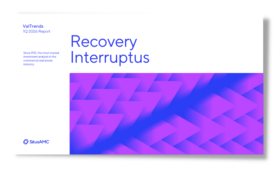 ValTrends 1Q 2026 Real Estate Report: Recovery Interruptus