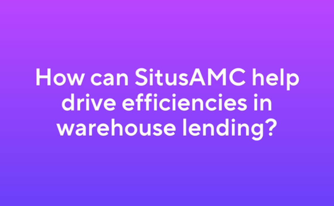 How can SitusAMC help drive efficiencies in warehouse lending