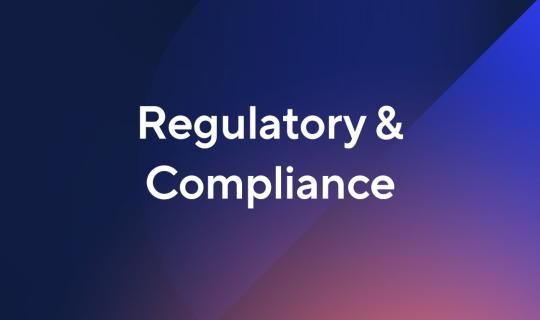Regulatory + Compliance